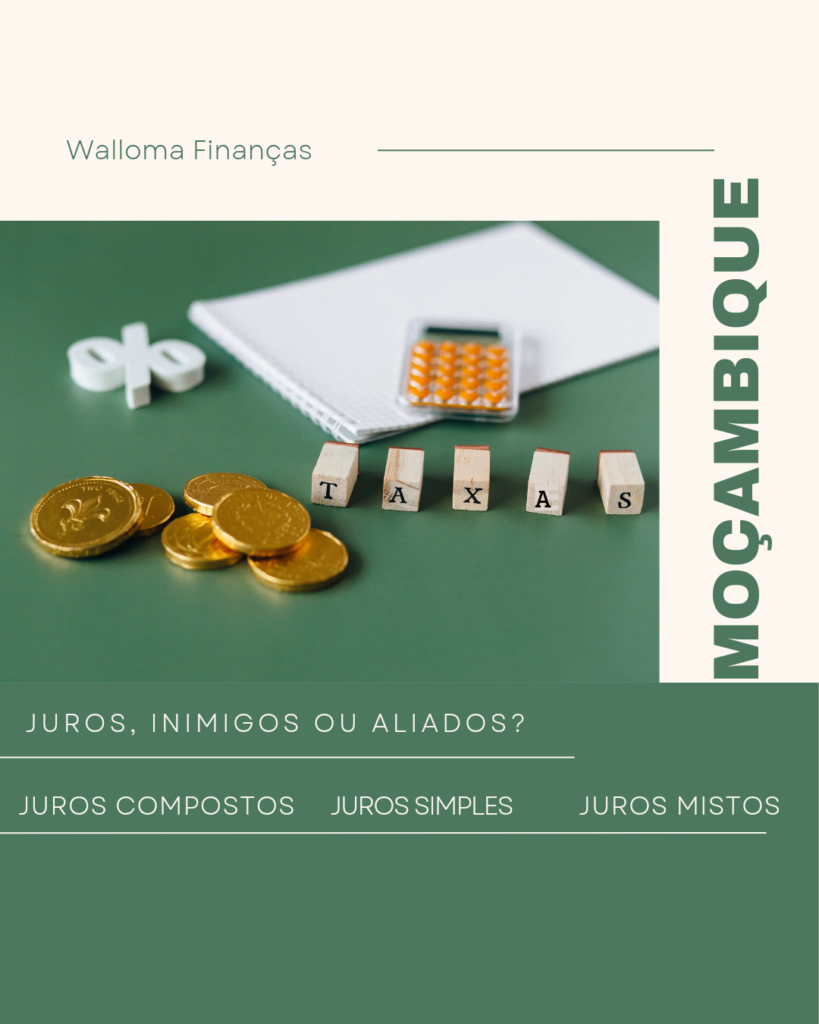 Juros Simples e Compostos: vilões ou aliados